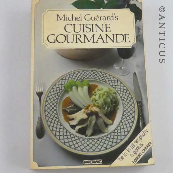 Cuisine Gourmande by Michel Guérard.
